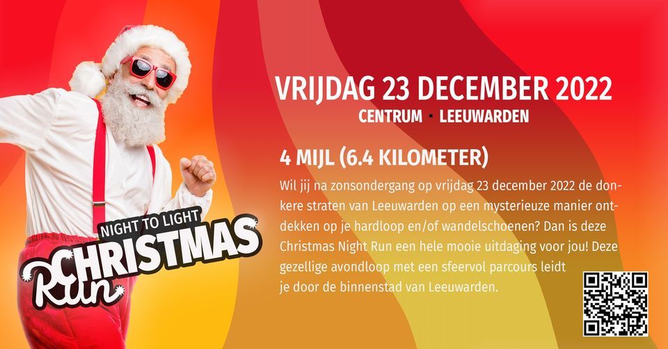 Christmas Runs 2022 Night To Light Christmas Run 2022 - Official Event, Harlingertrekweg,  Leeuwarden, December 23 2022 | Allevents.in