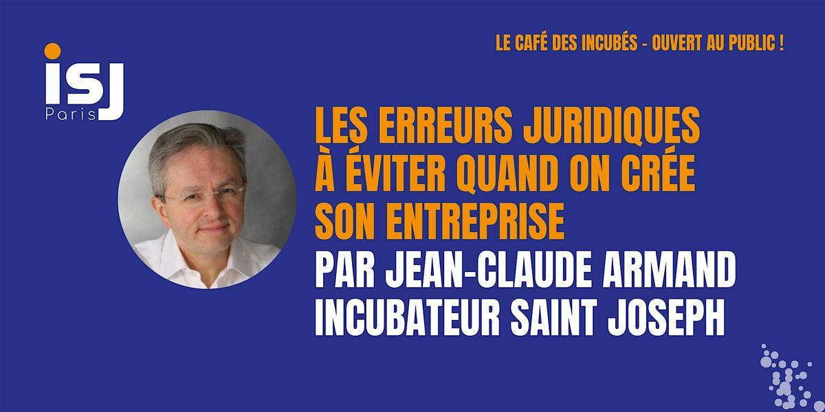 ☕ Café - Les erreurs juridiques à éviter quand on crée son entreprise | Event in Paris | AllEvents