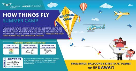 How Things Fly Summer Camp July 2021 Flight Works Alabama Mobile July 26 To July 29 Allevents In