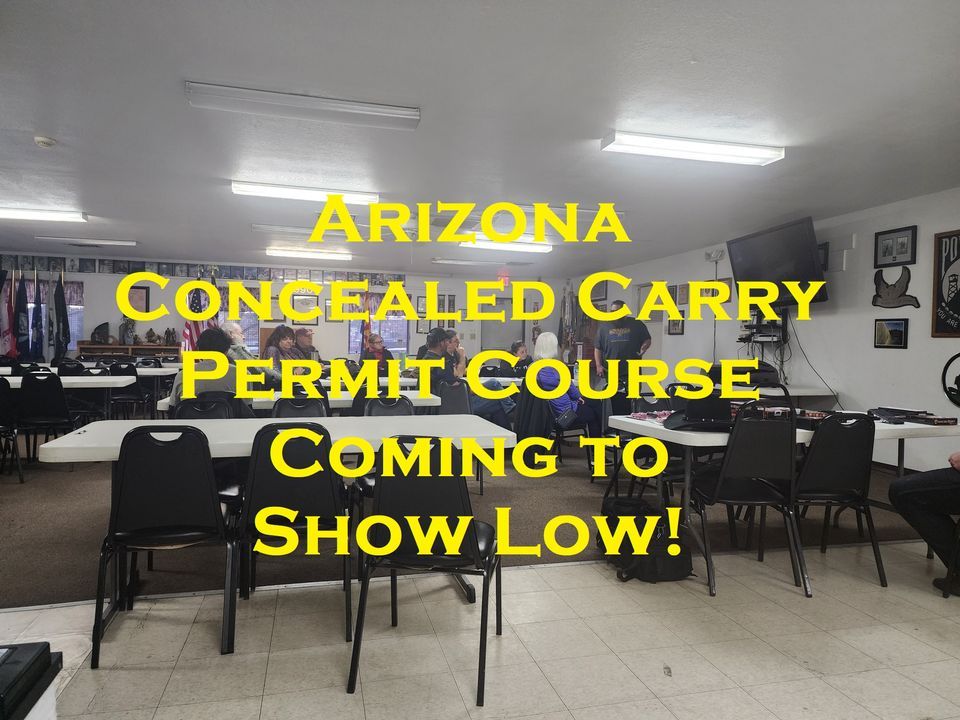 20 AZ Concealed Carry Permit Course in Show Low (Saturday class