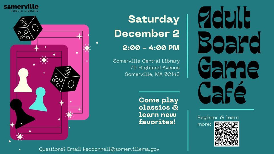 Board Game Cafe at the Library (for adults), Somerville Public Library