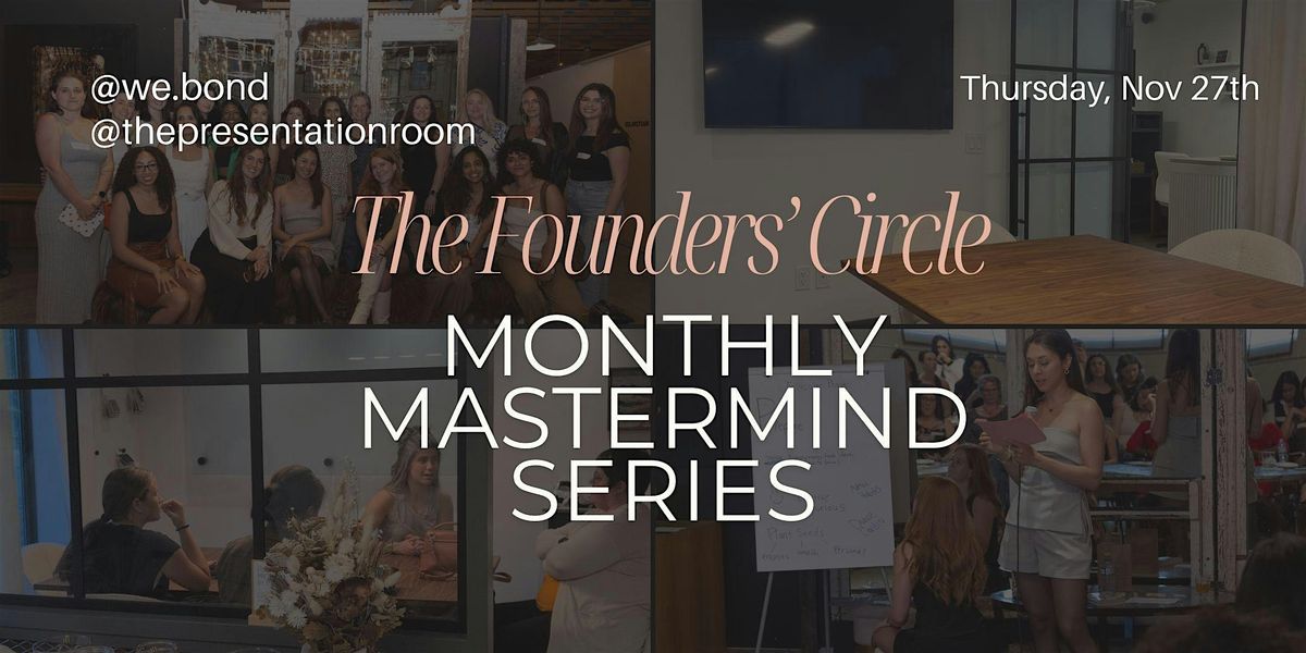 The Founders Circle: An Intimate Business Women  Mastermind Experience, 27 November | Event in Calgary | AllEvents