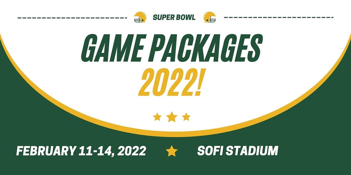 Super Bowl 2022 Game Package Sofi Stadium Inglewood February 11 To February 14 Allevents In Super Bowl 2022 Schedule Of Events