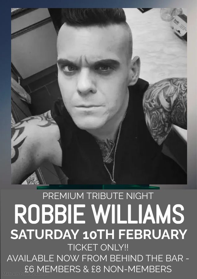 PREMIUM TRIBUTE ROBBIE WILLIAMS SOLD OUT!!!, Elton Fold Workmens