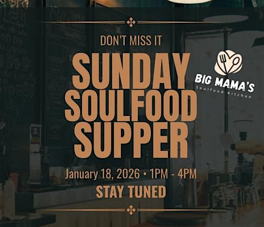 Big Mama’s Sunday Soulfood Supper - A Chef’s Table Experience, 18 January | Event in Richland | AllEvents