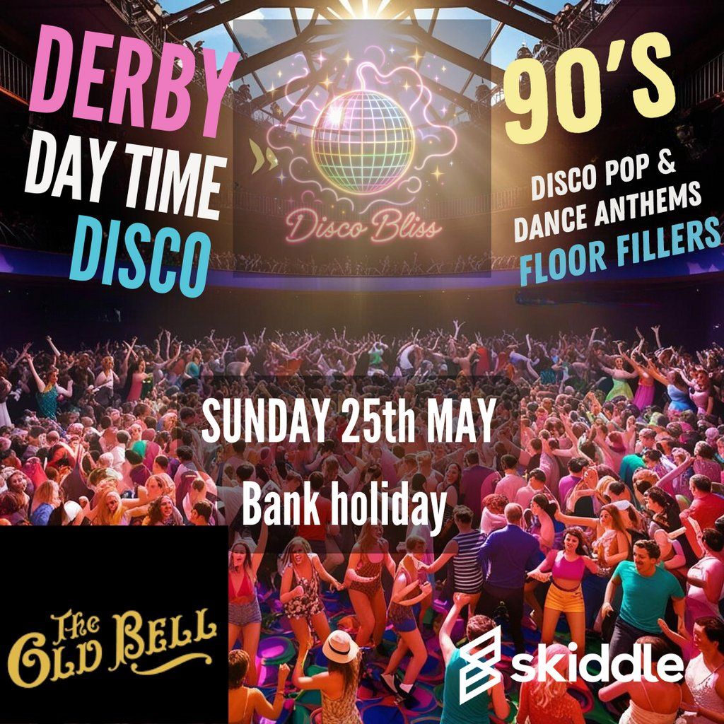 Disco Bliss - 90s Disco Pop & Dance Anthems Day Party, 25 May | Event in Derby | AllEvents