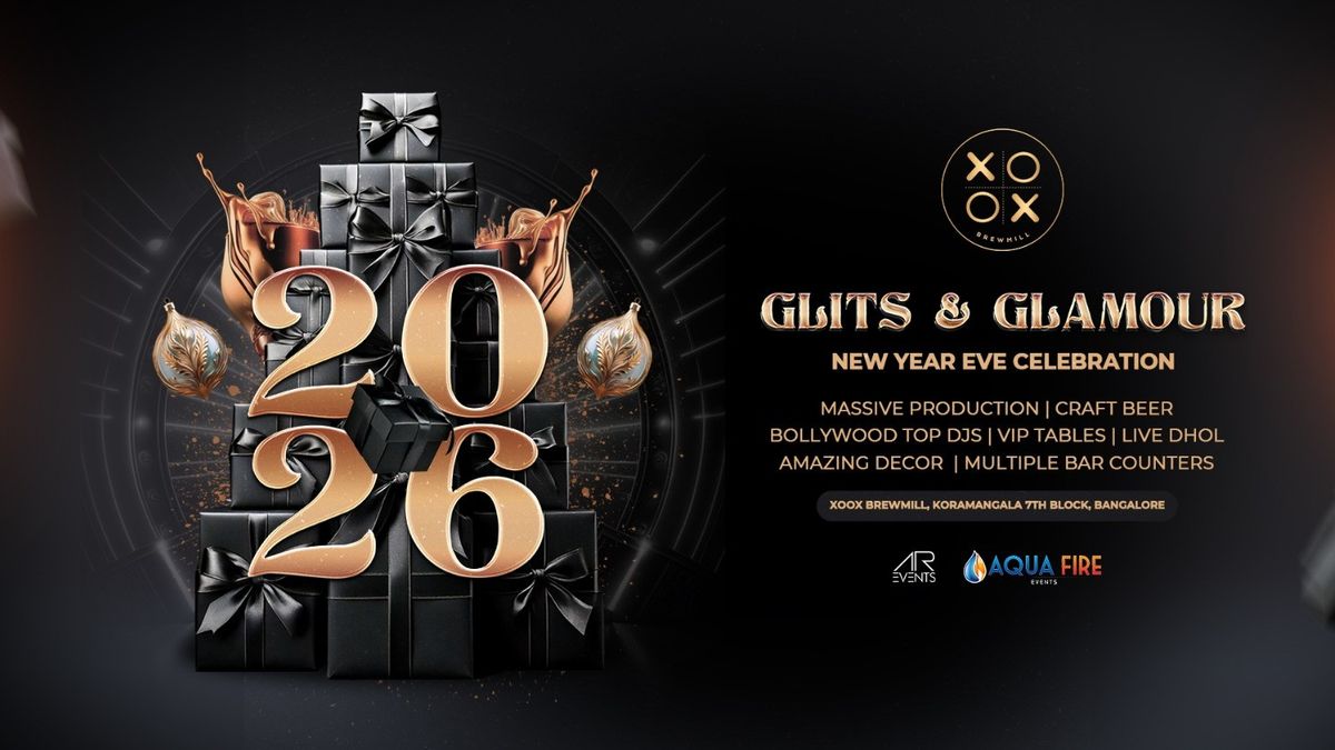 Glits &amp; Glamour - NYE Bash 2026, 31 December | Event in Bangalore | AllEvents