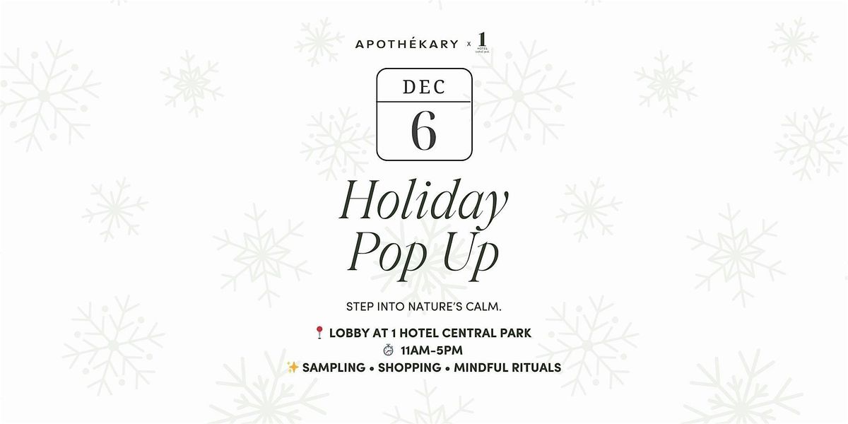 Apothékary Holiday Pop Up!, 6 December | Event in New York | AllEvents