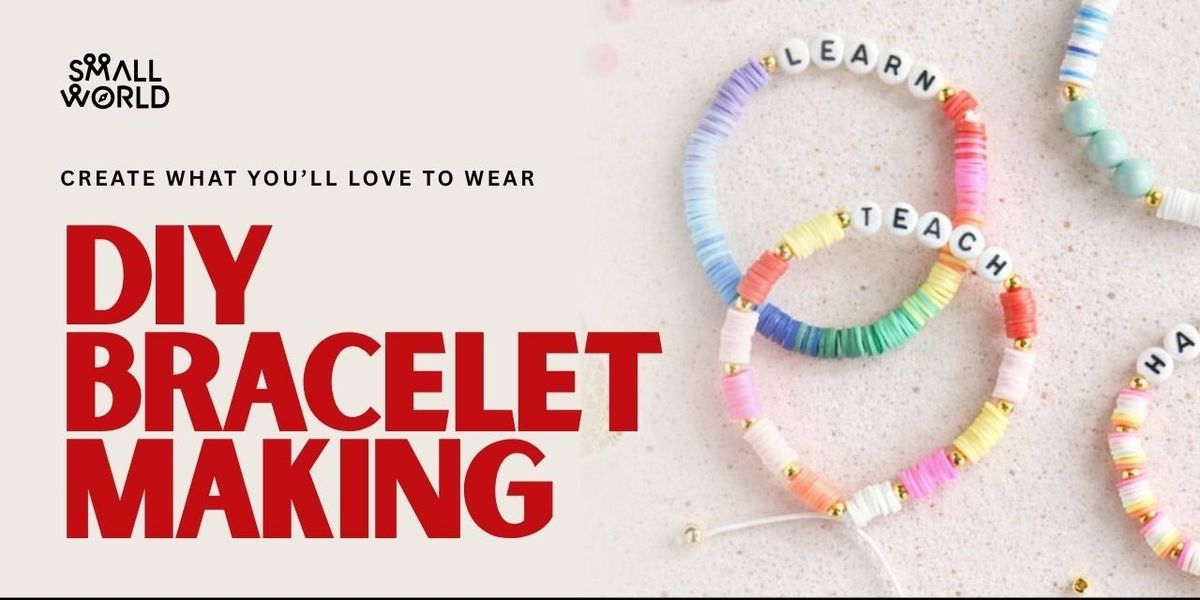 DIY Braclet Making