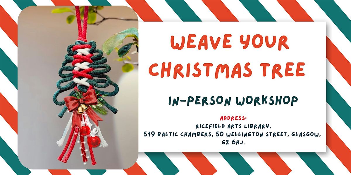 Weave Your Christmas Tree (In-Person Crafting Workshop), 17 December | Event in Glasgow | AllEvents