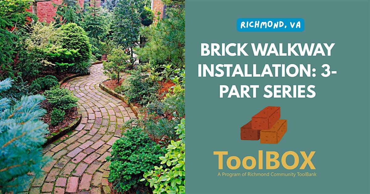 Brick Walkway Installation: 3-Part Series RVA, Richmond Community ...