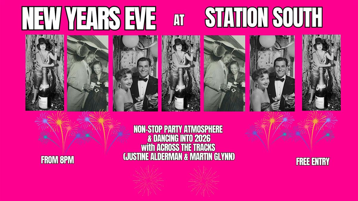 New Years Eve at Station South
