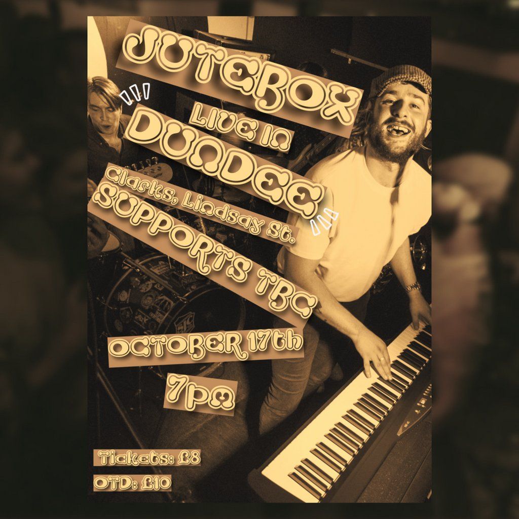 Jutebox at Clarks on Lindsay Street, 17 October | Event in Dundee | AllEvents