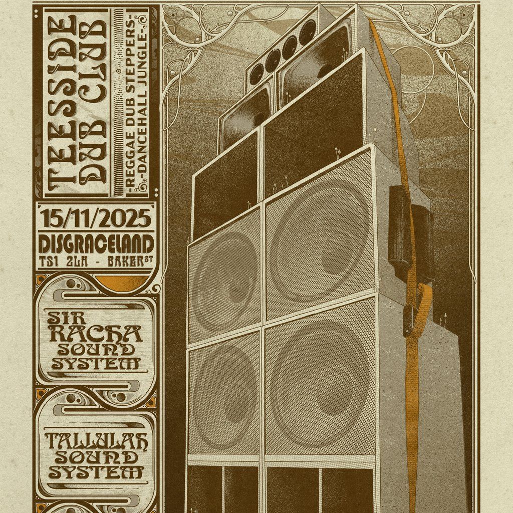 Teesside Dub Club - Tallulah Sound Sir Racha Sound  // Jobo | Event in Middlesbrough | AllEvents