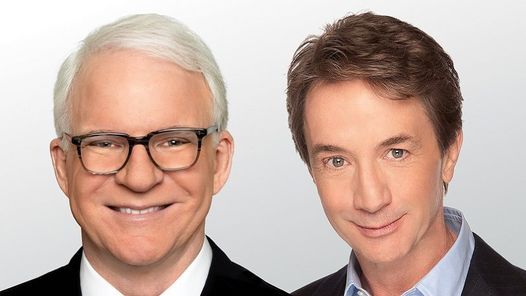 Steve Martin And Martin Short Paso Robles Paso Robles California August 22 2021 Allevents In Steve Martin And Martin Short 2022 Events Near Me