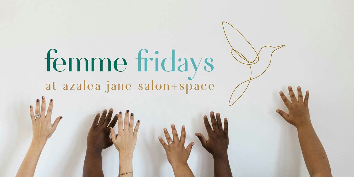 Femme  Fridays : The Reclamation Session with coach Emily Fanjoy