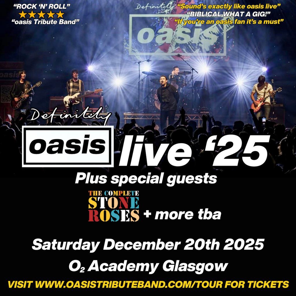 Definitely Oasis - Glasgow 2025, O2 Academy Glasgow, 20 December 2025 ...