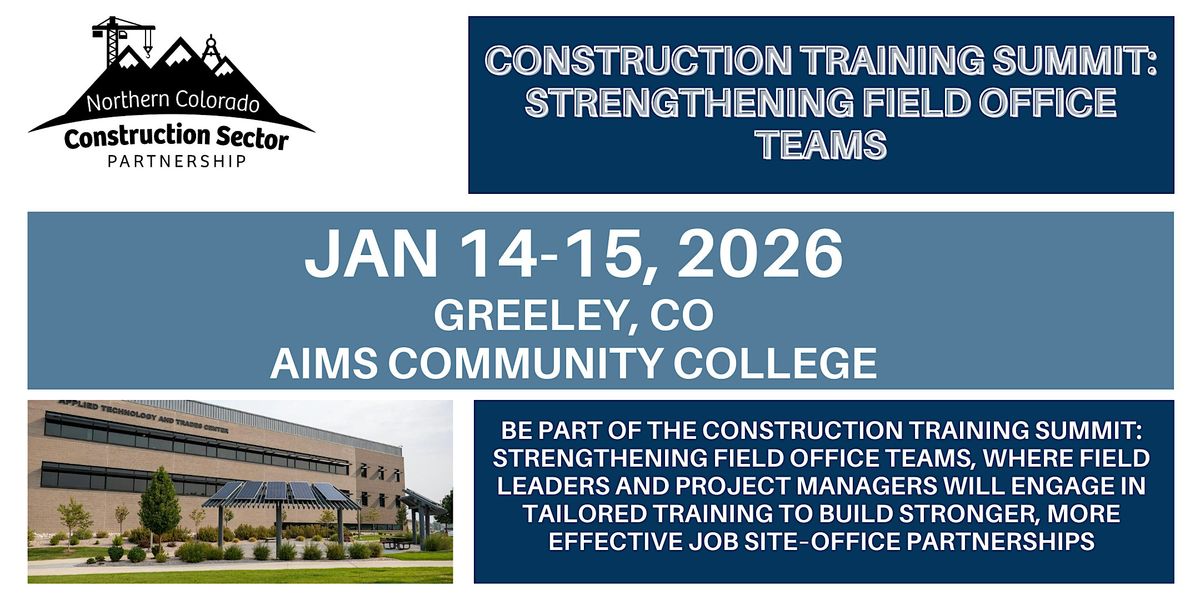 First Annual Construction Training Summit, 14 January | Event in Greeley | AllEvents