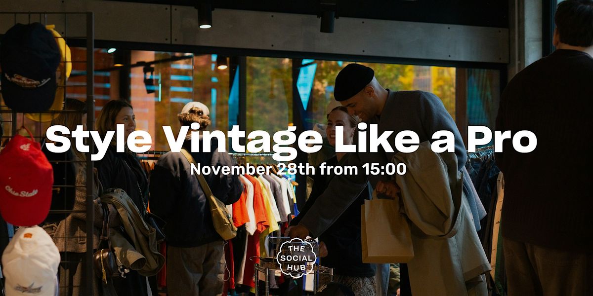 Style Vintage Like a Pro – with WWL Vintage & amba™, 28 November | Event in Berlin | AllEvents