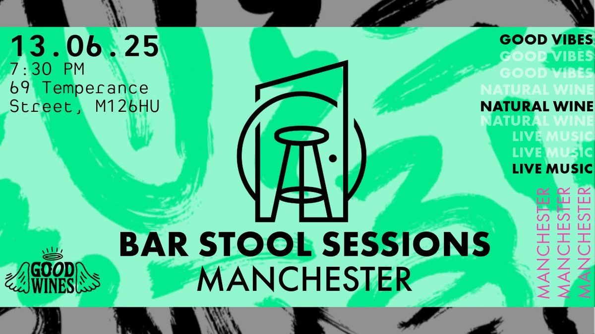 Bar Stool Sessions No.8 @ Arch 69 | Manchester, 13 June | Event in Manchester | AllEvents