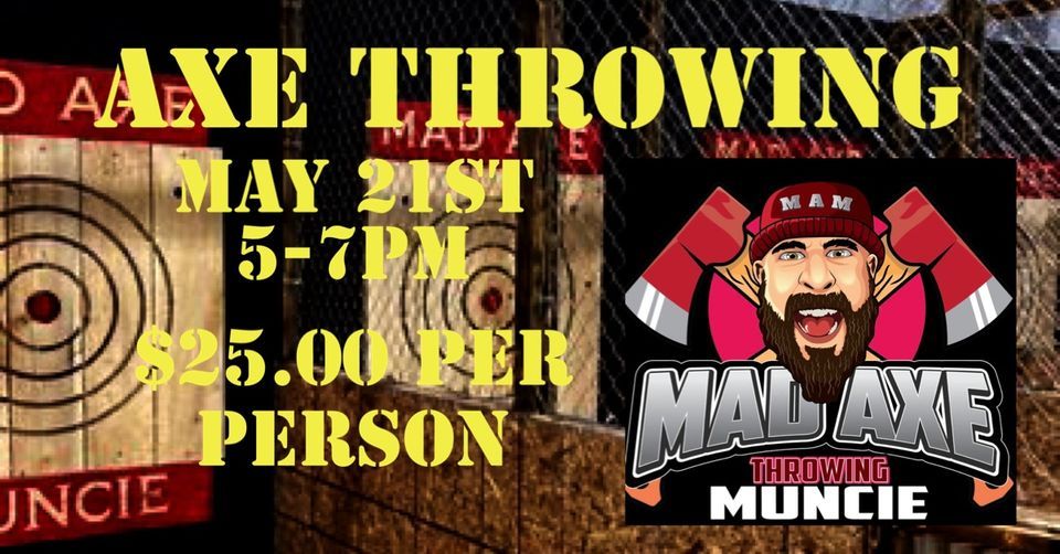 Axe Throwing, Mad Axe Muncie, May 21 2023 AllEvents.in