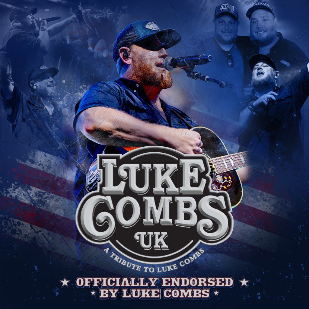 LUKE COMBS UK Tribute in CHESTER, 9 January | Event in Chester | AllEvents