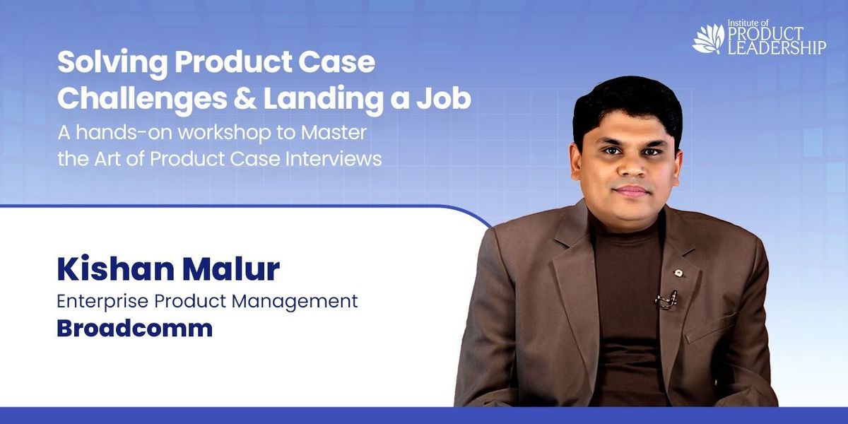 Solving Product Case Challenges & Landing a Job, 30 August | Event in Bangalore | AllEvents