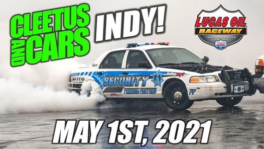 Cleetus And Cars Indy May 1st 2021 Lucas Oil Raceway Lucas Oil Raceway Brownsburg May 1 2021 Allevents In Cletus And Cars 2022