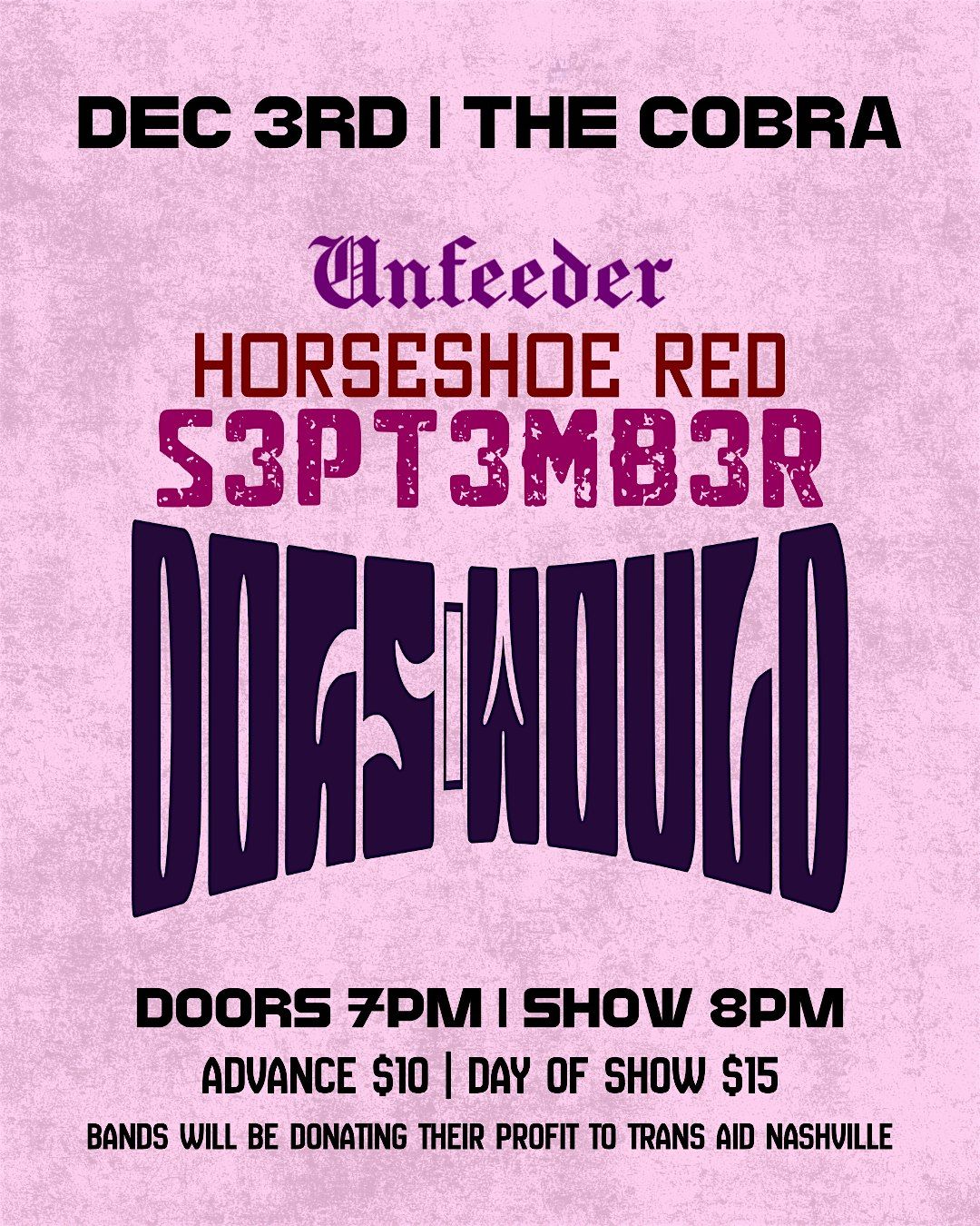 Venue: Dogs Would | S3PT3MB3R | Horseshoe Red | Unfeeder, 3 December | Event in Nashville | AllEvents