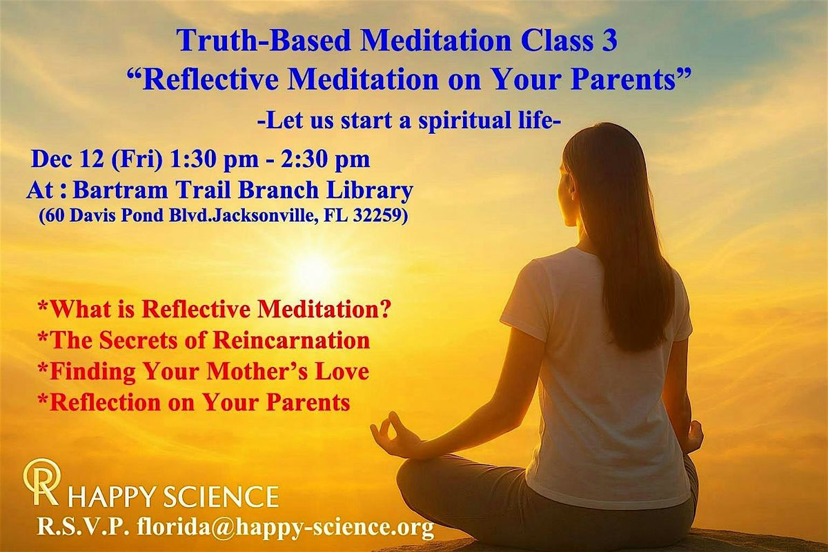 Truth-Based Meditation Class 3 " On Your Parents" 12/12(Fri), 12 December | Event in Fruit Cove