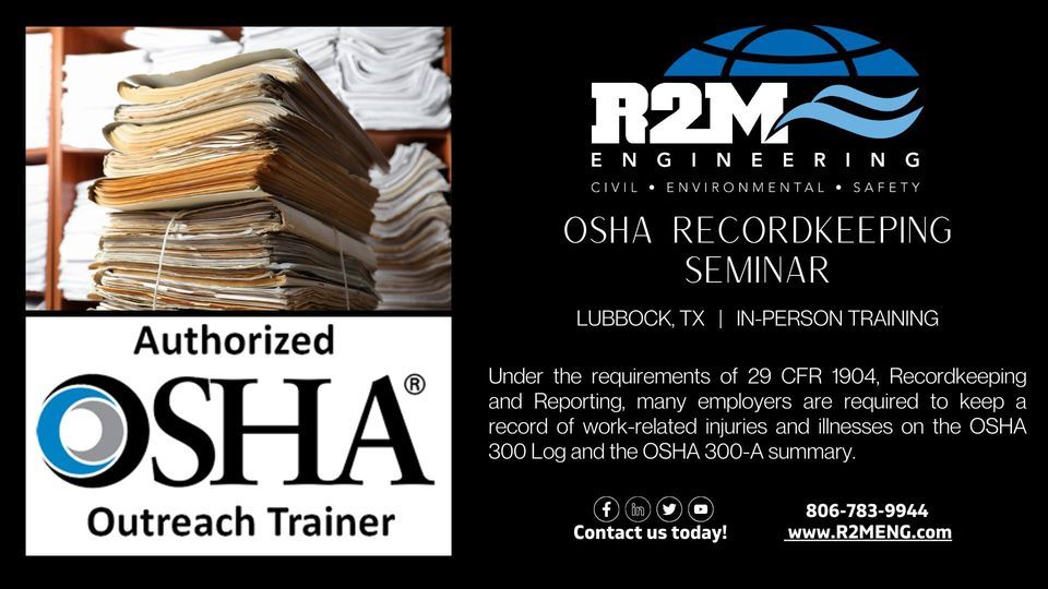 OSHA Recordkeeping Seminar, R2M Engineering, LLC, Lubbock, January 29
