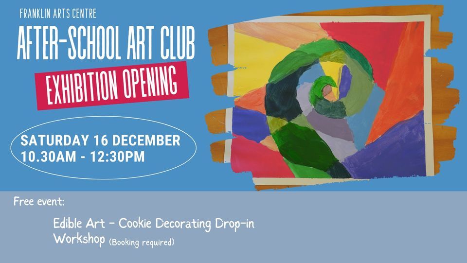 AfterSchool Art Club Exhibition Opening, Franklin Arts Centre, Manukau