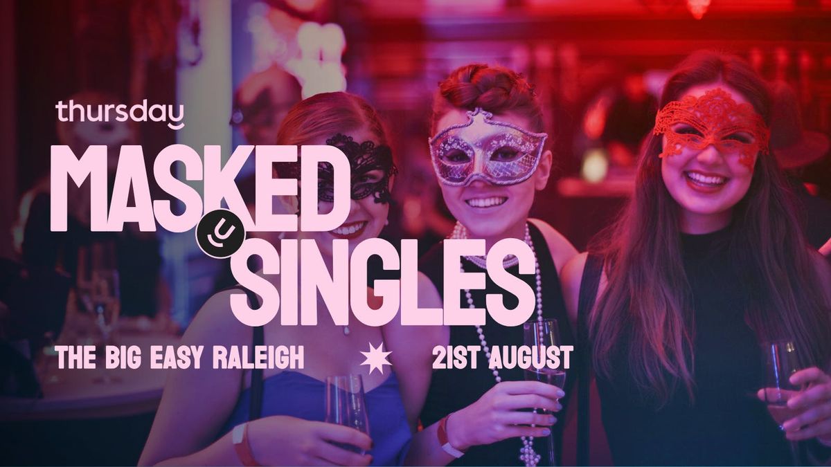 Thursday | Masked Singles | Raleigh-Durham, 21 August | Event in Raleigh | AllEvents