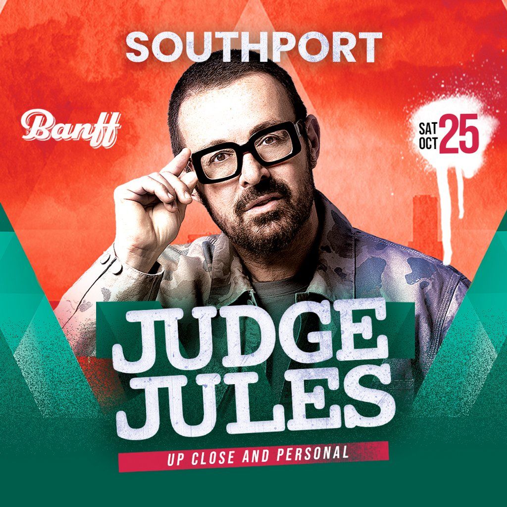 Judge Jules - Up Close & Personal, 25 October | Event in Southport | AllEvents