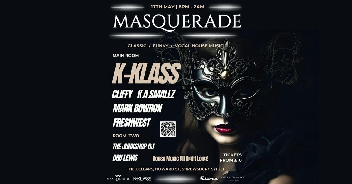 Masquerade Presents K-Klass @ The Buttermarket Shrewsbury, 17 May | Event in Shrewsbury | AllEvents