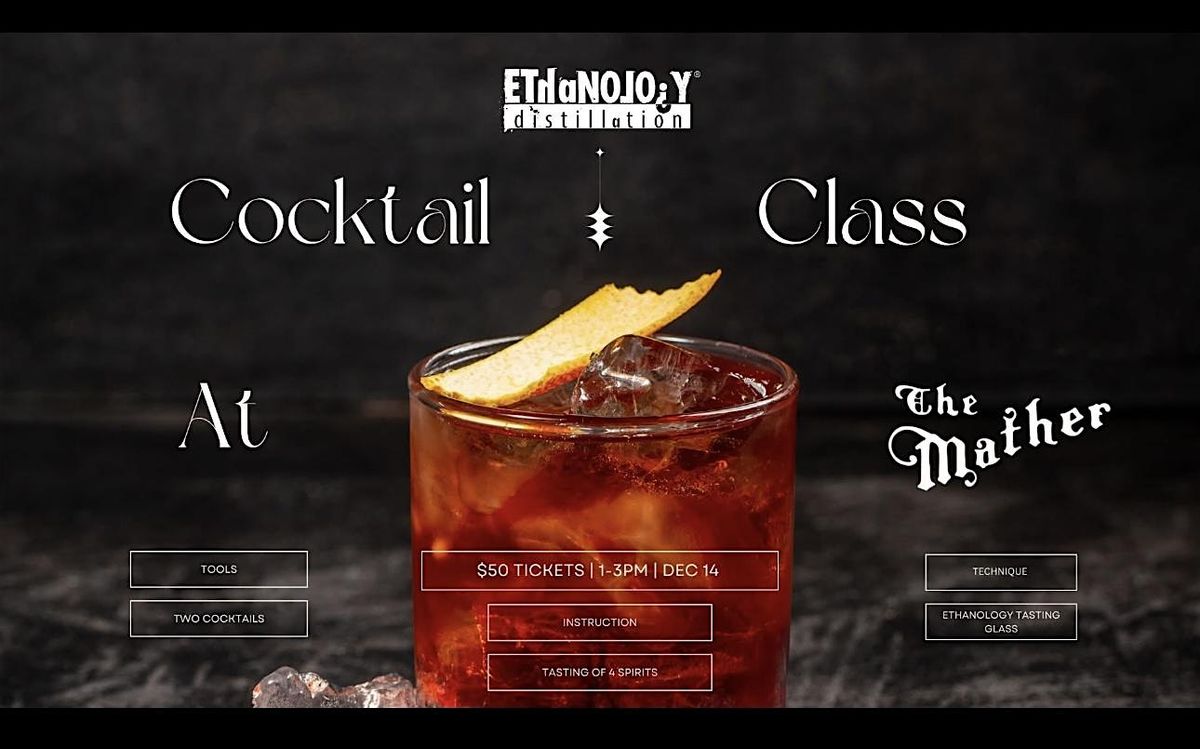 Ethnology Cocktail Class at The Mather, 14 December | Event in Ishpeming | AllEvents