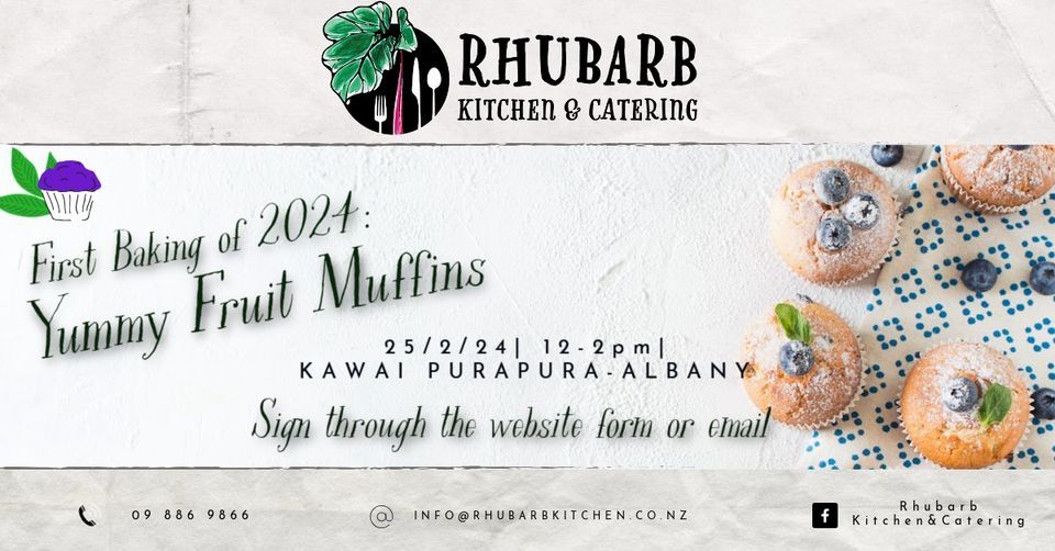 First Baking Of 2024 Yummy Fruit Muffins, Kawai Purapura, Auckland