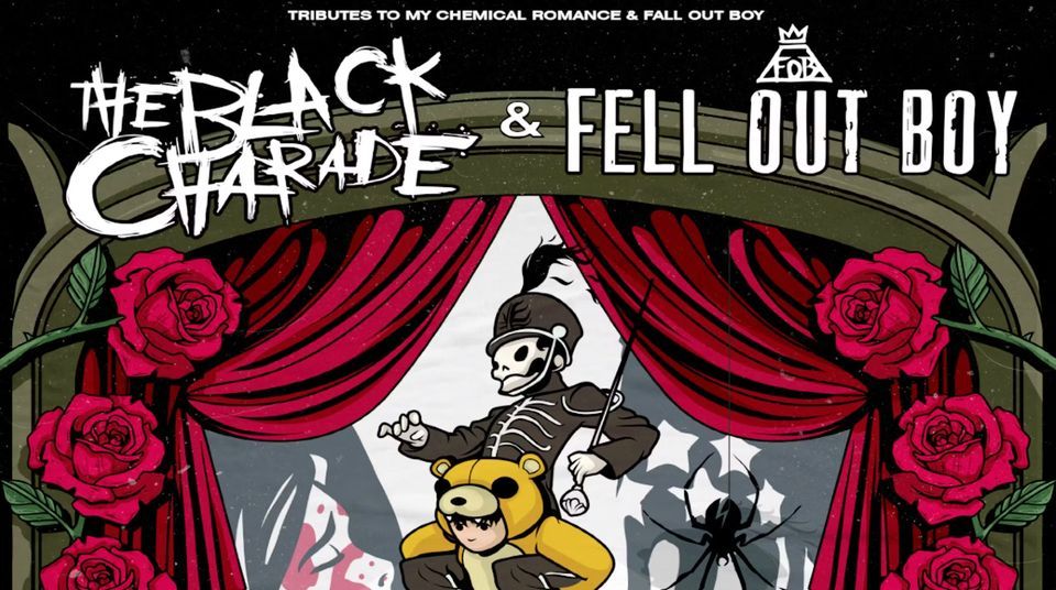 My Chemical Romance & Fall Out Boy Night featuring The Black Charade and Fell Out Boy, The My Chemical Romance & Fall Out Boy Night featuring The Black Charade and Fell Out Boy, The