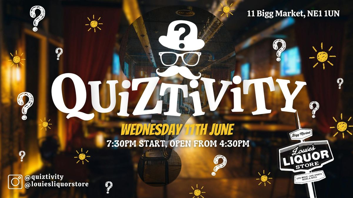 QUIZTIVITY @ Louie's Liquor Store, 11 June | Event in Newcastle Upon Tyne | AllEvents