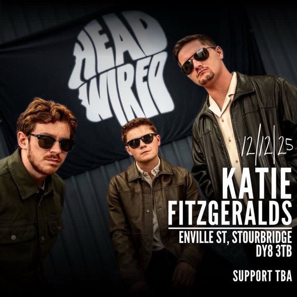 Headwired - Katie Fitzgeralds, 12 December | Event in Dudley | AllEvents