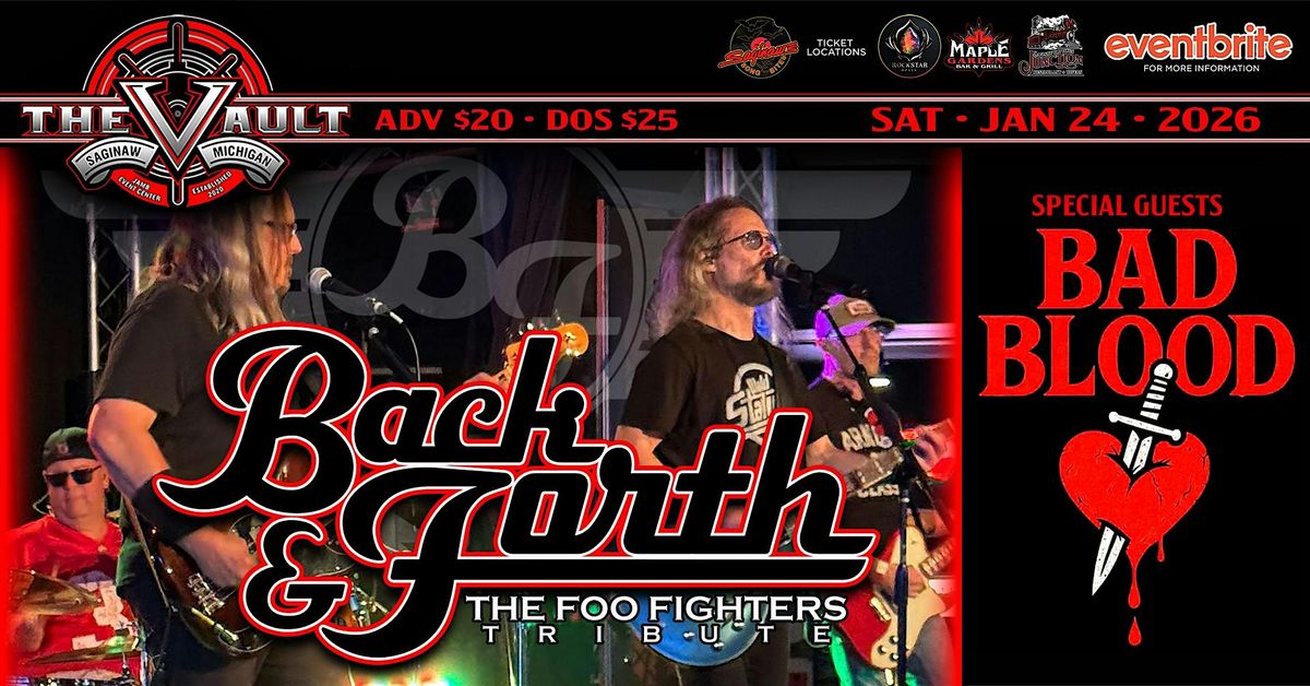 BACK & FORTH "The Foo Fighters Tribute" wsg/ Bad Blood, 24 January | Event in Saginaw | AllEvents