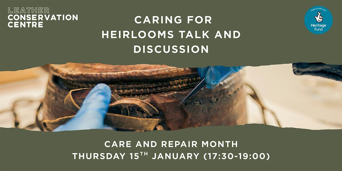Caring for Heirlooms Talk and Discussion, 15 January | Event in Leicester | AllEvents