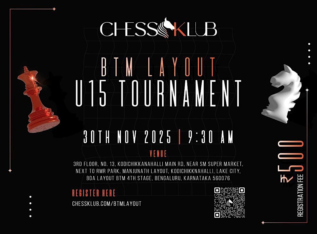 BTM Layout U15 Tournament - CHESS KLUB, 30 November | Event in Bengaluru | AllEvents