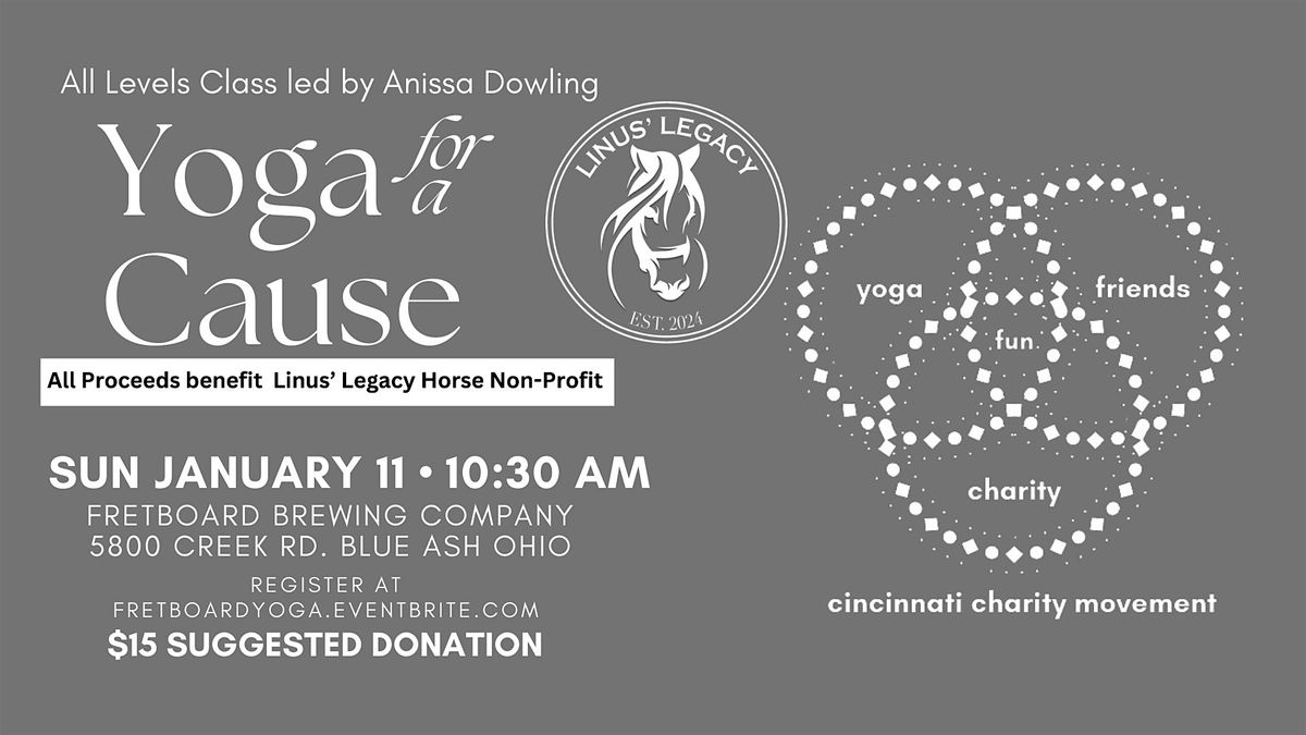 Yoga for a Cause - benefitting Linus' Legacy Horse Non-Profit, 11 January | Event in Cincinnati | AllEvents