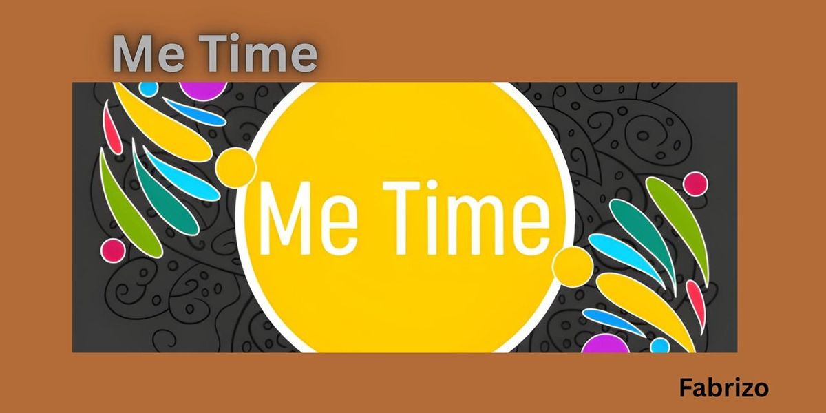 Me time