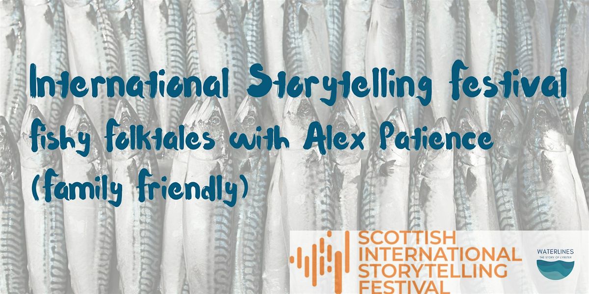 Fishy Folktales with Alex Patience (for the wee ones), 29 November | Event in Lybster | AllEvents