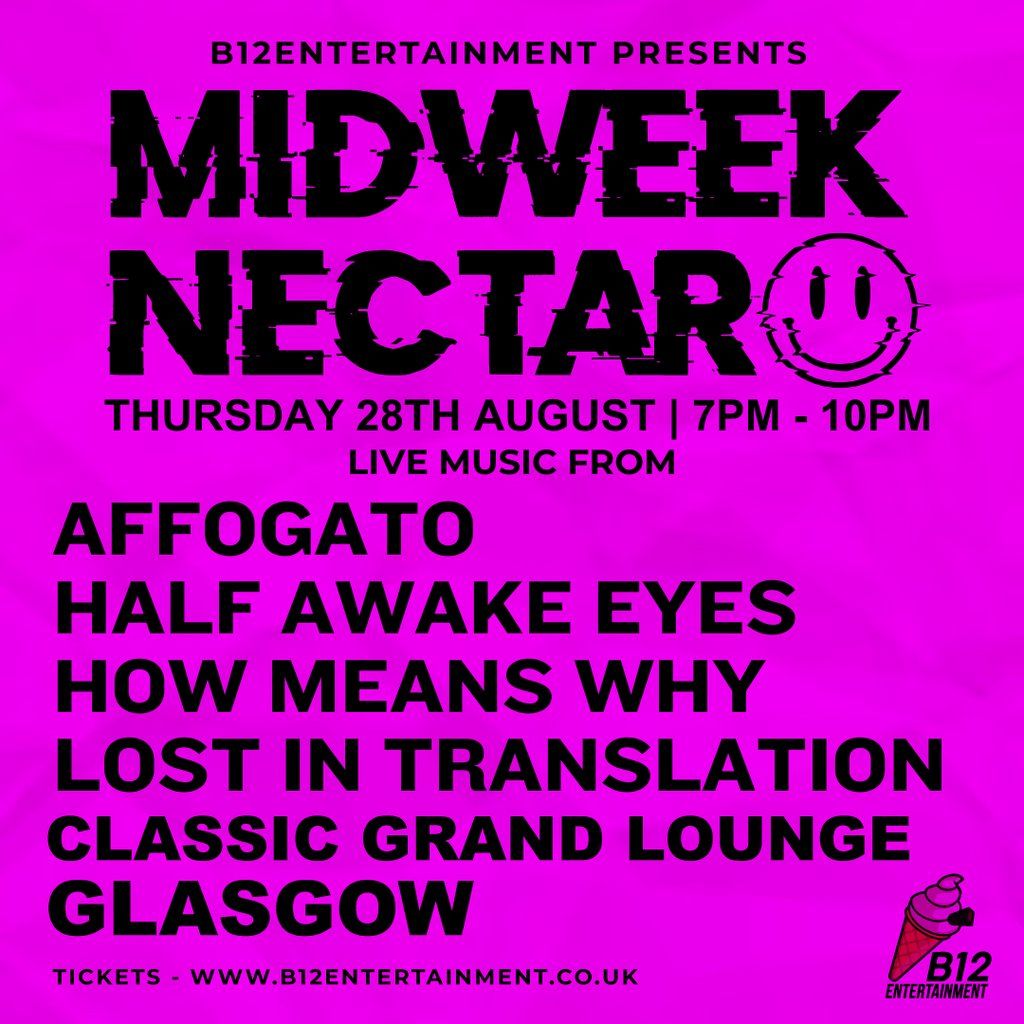 B12 Entertainment Presents - MIDWEEK NECTAR, 28 August | Event in Glasgow | AllEvents