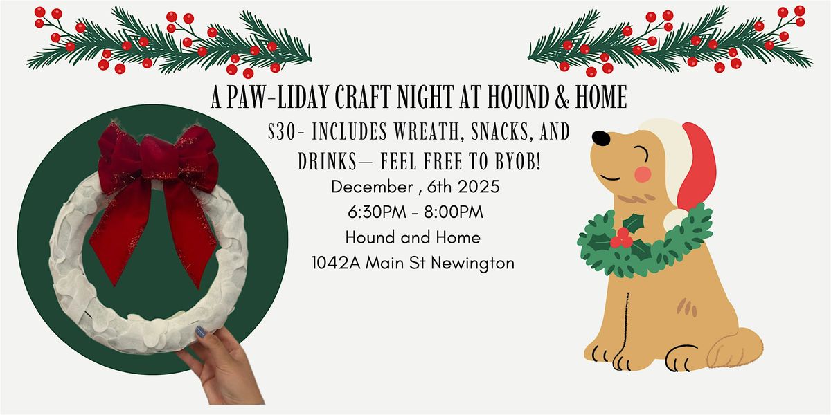 A Paw-liday Craft Night at Hound & Home, 6 December | Event in Newington | AllEvents