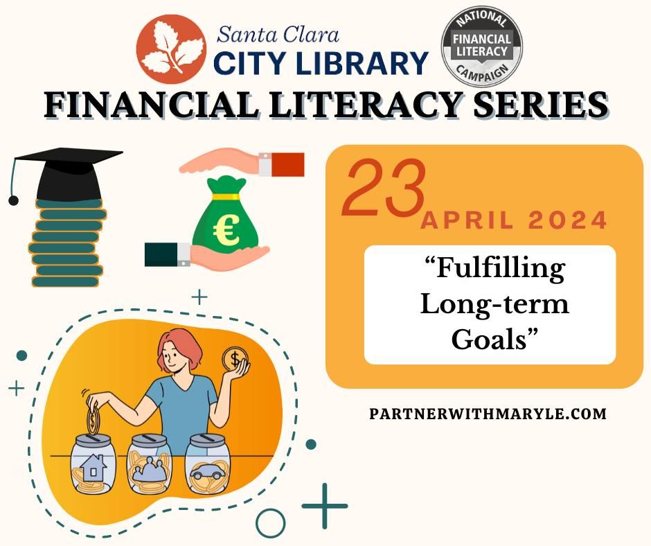 Financial Literacy Series, Central Park Library, Santa Clara, 23 April