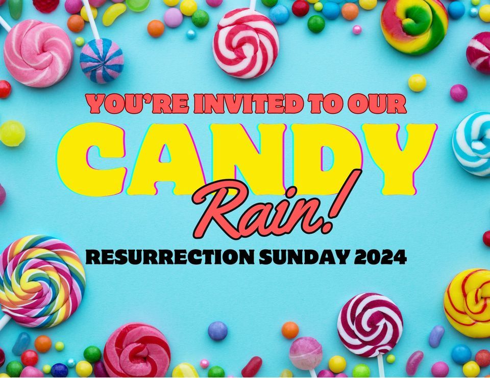 Resurrection Sunday and Candy Rain, 3460 Knights Academy Rd, Valdosta